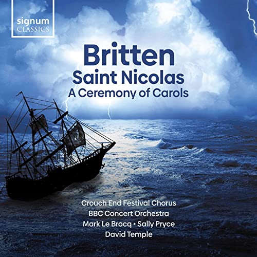 Britten: St. Nicolas & a Ceremony of Carols Britten: St. Nicolas & a Ceremony of Carols von Signum Uk