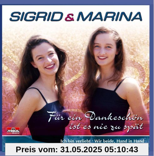 Für ein Dankeschön ist es nie zu spät Für ein Dankeschön ist es nie zu spät von Sigrid & Marina
