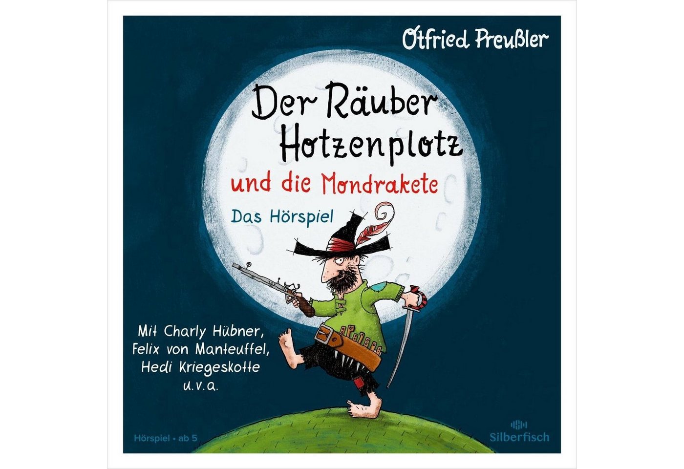 Silberfisch Verlag Hörspiel Der Räuber Hotzenplotz - Hörspiele: Der Räuber Hotzenplotz und die... von Silberfisch Verlag