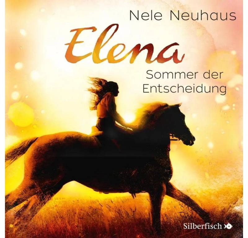 Silberfisch Verlag Hörspiel Elena - Ein Leben für Pferde 2: Sommer der Entscheidung, 1 Audio-CD von Silberfisch Verlag