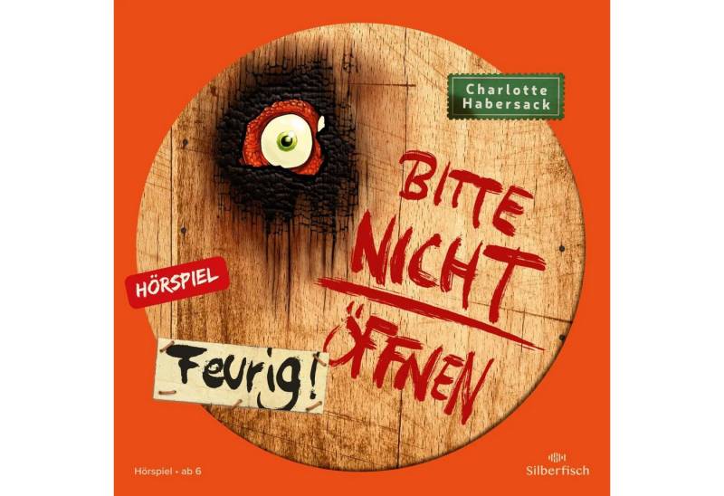 Silberfisch Verlag Hörspiel Bitte nicht öffnen - Hörspiele 4: Feurig! Das Hörspiel von Silberfisch Verlag