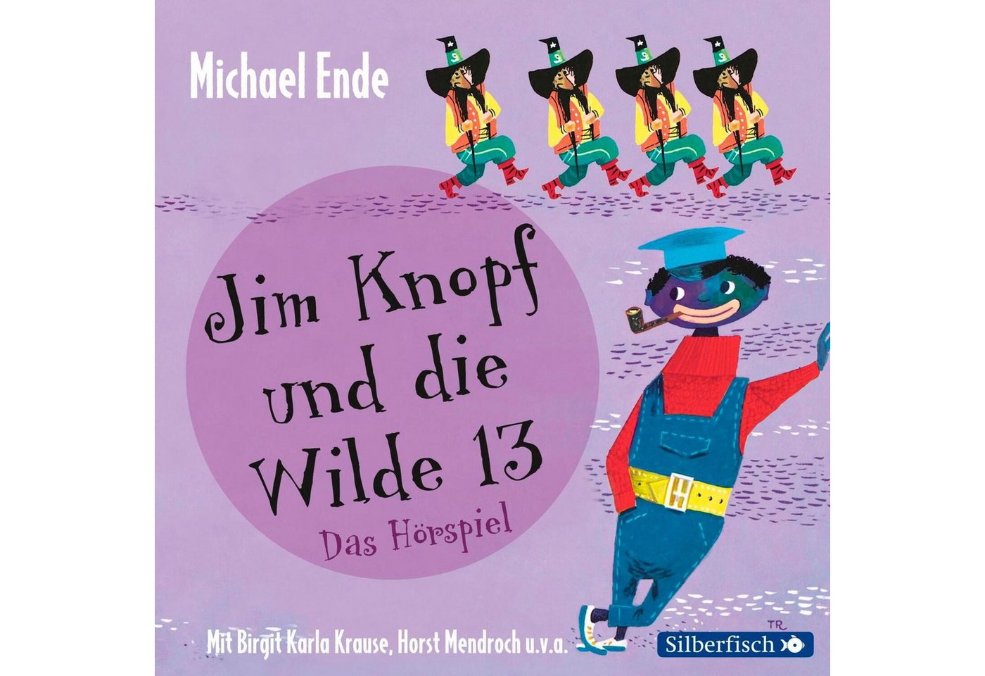 Silberfisch Verlag Hörspiel Jim Knopf und die Wilde 13 - Das Hörspiel von Silberfisch Verlag
