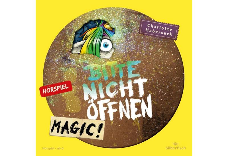 Silberfisch Verlag Hörspiel Bitte nicht öffnen - Hörspiele 5: Magic! Das Hörspiel von Silberfisch Verlag