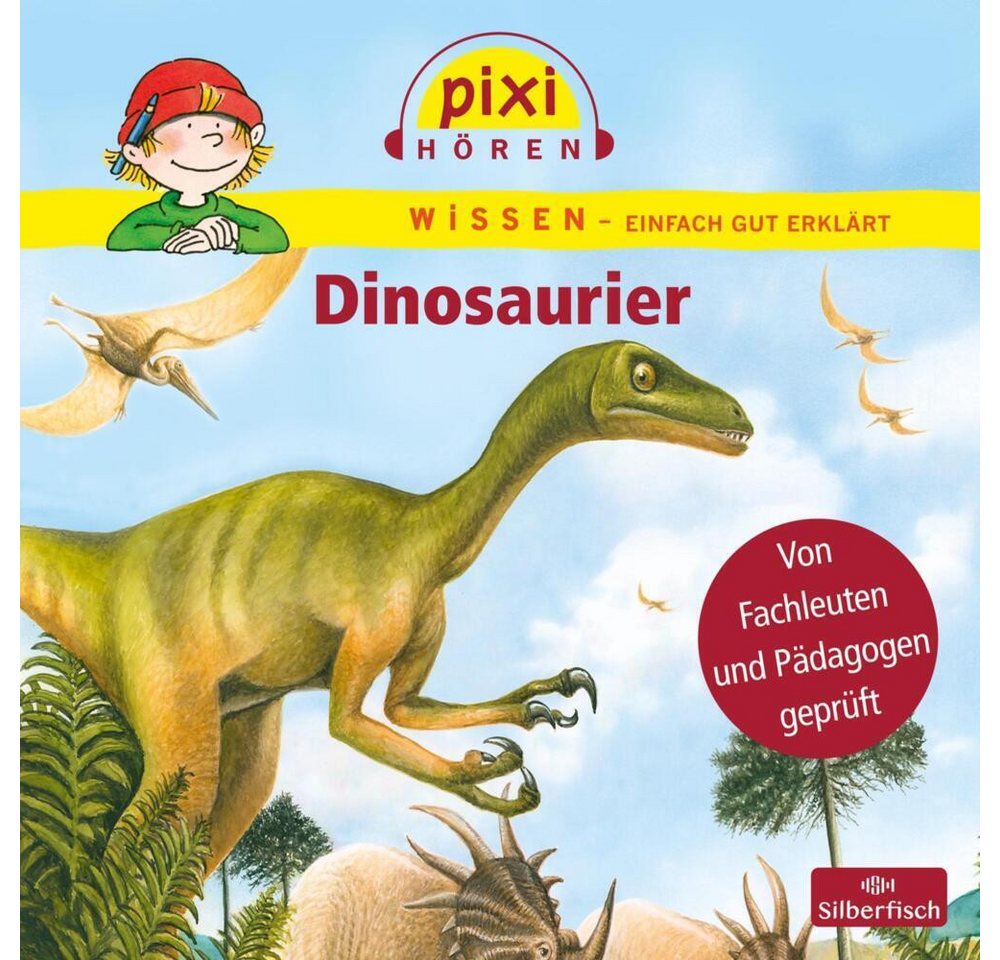 Silberfisch Verlag Hörspiel Pixi Wissen: Dinosaurier, 1 Audio-CD von Silberfisch Verlag