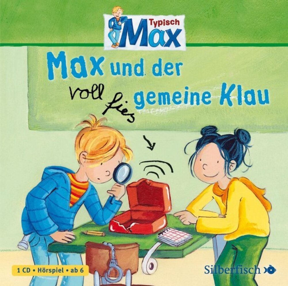 Silberfisch Verlag Hörspiel Typisch Max 1: Max und der voll fies gemeine Klau, 1 Audio-CD von Silberfisch Verlag