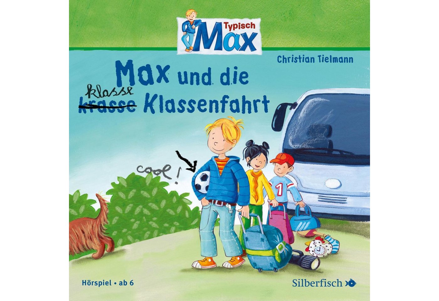 Silberfisch Verlag Hörspiel Typisch Max. Max und die klasse Klassenfahrt von Silberfisch Verlag