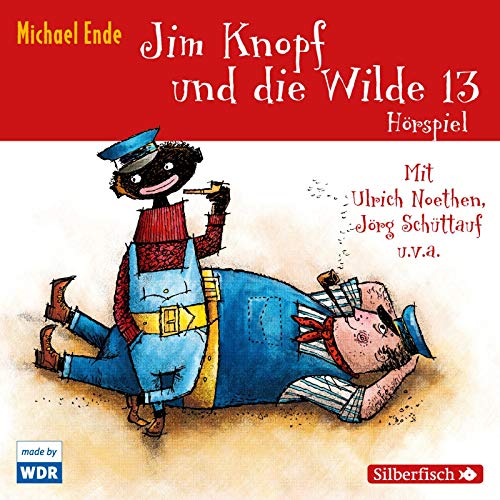 Jim Knopf und die Wilde 13 (Wdr Hsp) von Silberfisch