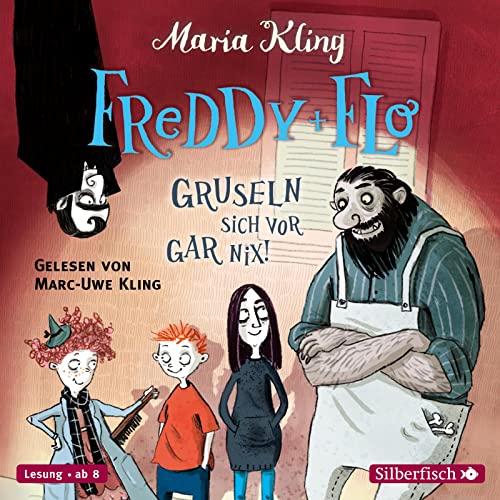Maria Kling: Freddy & Flo Gruseln sich vor gar nix! von Silberfisch