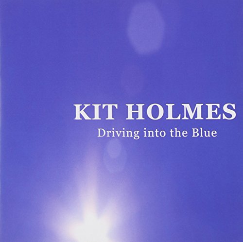 Kit Holmes - Driving Into The Blue von Silent Pocket