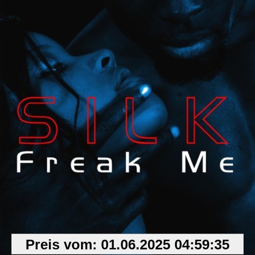 Freak me (3 versions, 1992/93) von Silk