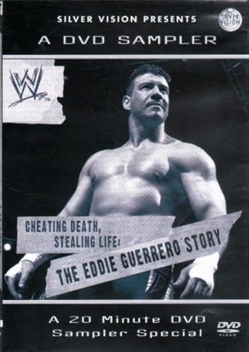 The Eddie Guerrero Story A DVD Sampler WWE 20 Minute Version The Eddie Guerrero Story A DVD Sampler WWE 20 Minute Version von Silver Vision