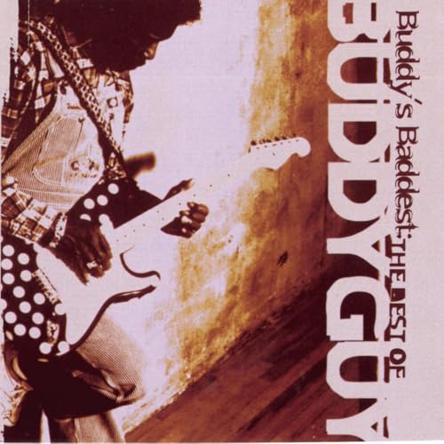 Buddy'S Baddest: the Best of Buddy Guy von Silvertone