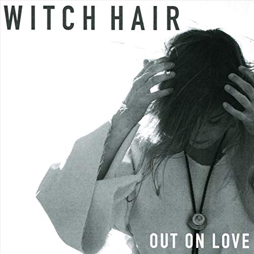 Witch Hair - Out On Love von Silverwolf