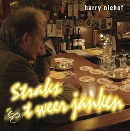 Harry Niehof - Straks Is 't Weer Janken von Silvox