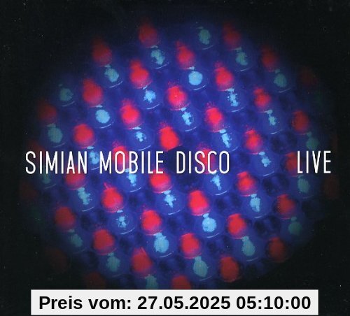 Live von Simian Mobile Disco