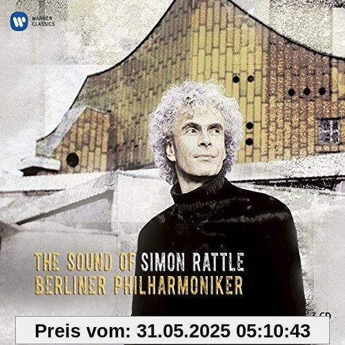 The Sound of Simon Rattle &Berliner Philharmoniker The Sound of Simon Rattle &Berliner Philharmoniker von Simon Rattle