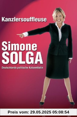 Kanzlersouffleuse Simone Solga Kanzlersouffleuse Simone Solga von Simone Solga