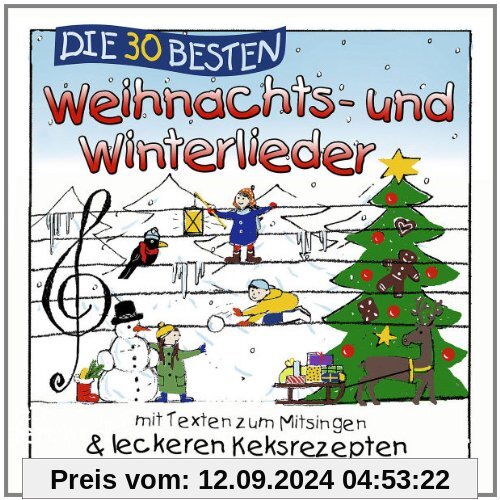 Die 30 besten Weihnachts- und Winterlieder mit Texten zum Mitsingen von Simone Sommerland, Karsten Glück und die Kita-Frösche