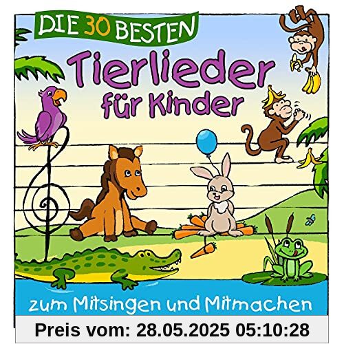 Die 30 Besten Tierlieder Für Kinder von Simone Sommerland