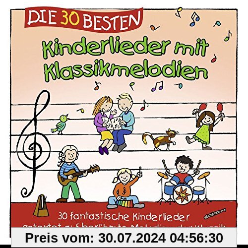 Die 30 besten Kinderlieder mit Klassikmelodien von Simone Sommerland