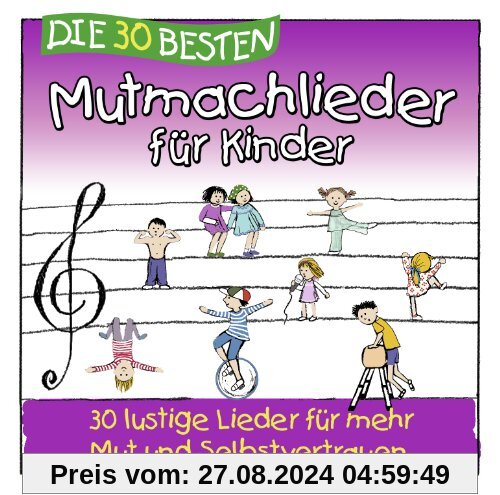 Die 30 besten Mutmachlieder für Kinder von Simone Sommerland