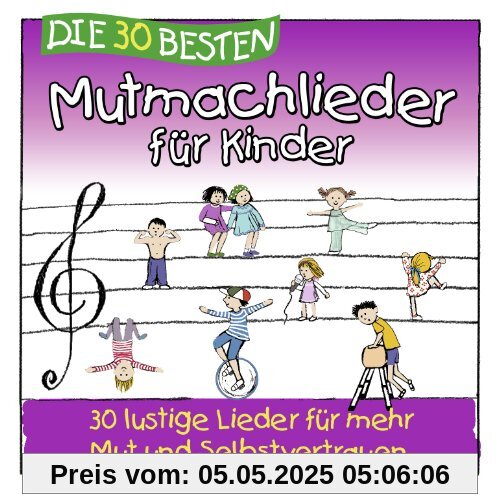 Die 30 besten Mutmachlieder für Kinder von Simone Sommerland