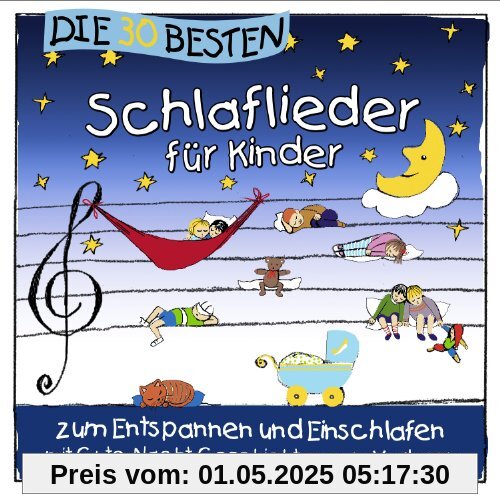 Die 30 besten Schlaflieder für Kinder - zum Entspannen und Einschlafen von Simone Sommerland