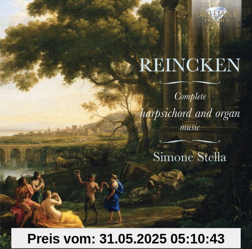 Reincken: Complete Harpsichord and Organ Music Reincken: Complete Harpsichord and Organ Music von Simone Stella