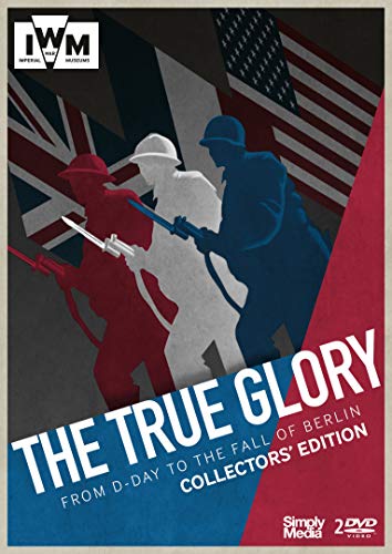 The True Glory - Collectors' Edition - IWM [DVD] von Simply Media TV