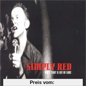 Ain'T That a Lot of Love/ von Simply Red