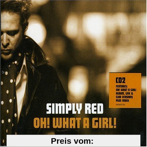 Oh What a Girl [Cd2] von Simply Red