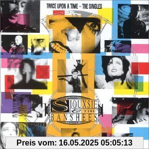 Twice Upon a Time:the Singles von Siouxsie & the Banshees