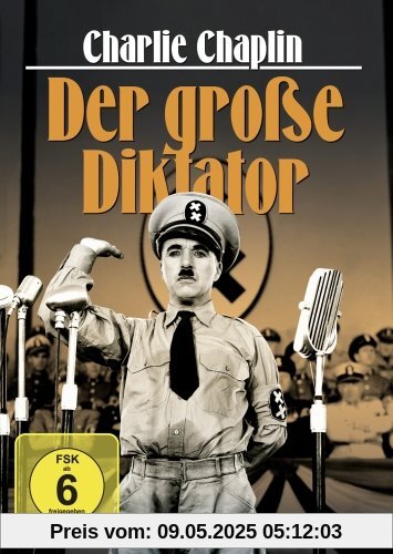 Charlie Chaplin - Der große Diktator Charlie Chaplin - Der große Diktator von Sir Charles Chaplin