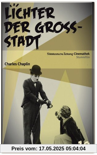 Lichter der Großstadt Lichter der Großstadt von Sir Charles Chaplin