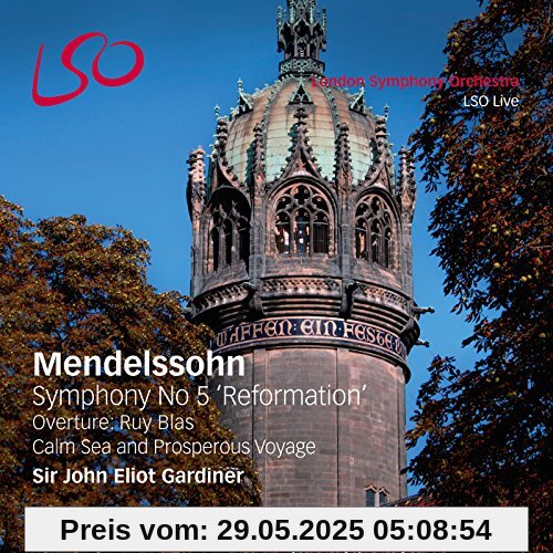 Mendelssohn Bartholdy: Sinfonie 5 / Ruy Blas / Calm Sea and Prosperous Voyage (SACD+Audio Blu-Ray) von Sir John Eliot Gardiner