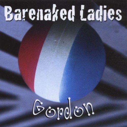 Gordon by Barenaked Ladies (2007) Audio CD von Sire / London/Rhino