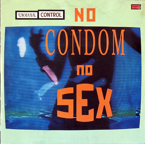 No condom, no sex (US, 5 versions, 1988) [Vinyl Single] von Sire