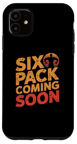 Lustiger Fitness-Liebhaber, lustige Sixpack-Zitate, Sixpack, bald erhältlich Hülle für iPhone 11 von Six Pack Quote Six Pack Coming Soon Shirt