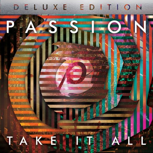 Passion: Take It All (Deluxe Edition) von Capitol
