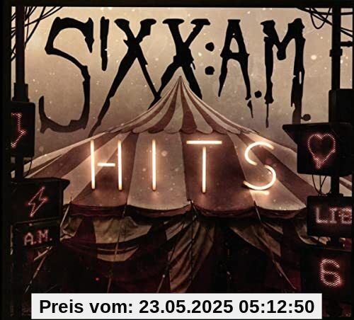 Hits Hits von Sixx: A.M.