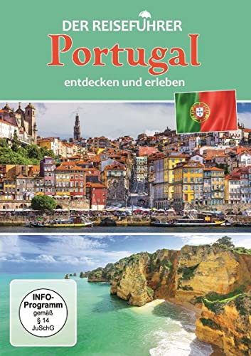 Portugal - entdecken und erleben - Der Reiseführer von Sj Entertainment Group
