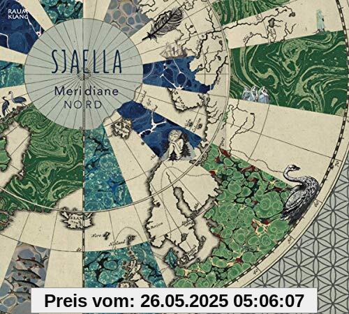 Meridiane Nord (Traditionelle Lieder aus Nordeuropa) von Sjaella