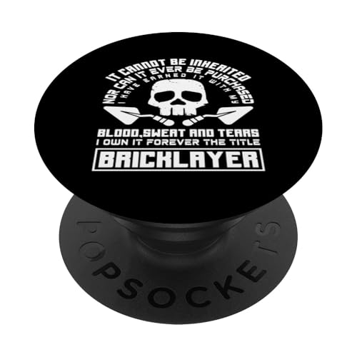 Bricklayer Blood Sweat Tears Own Forever Titel PopSockets Klebender PopGrip Bricklayer Blood Sweat Tears Own Forever Titel PopSockets Klebender PopGrip von Skilled Masonry Bricklaying Professionals Gifts