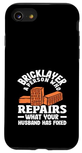 Maurer Eine Person, die repariert, was Ihr Ehemann repariert hat Hülle für iPhone SE (2020) / 7 / 8 von Skilled Masonry Bricklaying Professionals Gifts