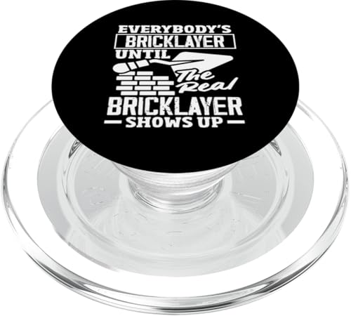 Maurer Everybody's Until The Real Bricklayer PopSockets PopGrip für MagSafe von Skilled Masonry Bricklaying Professionals Gifts