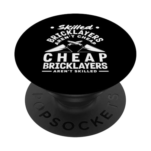 Maurer-Fähige Maurer sind nicht billig PopSockets Klebender PopGrip Maurer-Fähige Maurer sind nicht billig PopSockets Klebender PopGrip von Skilled Masonry Bricklaying Professionals Gifts