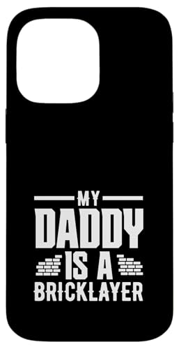 Maurer My Daddy Is A Bricklayer Pride Hülle für iPhone 14 Pro Max von Skilled Masonry Bricklaying Professionals Gifts