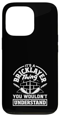 Maurer-Sache, die Sie nicht verstehen würden Hülle für iPhone 13 Pro von Skilled Masonry Bricklaying Professionals Gifts