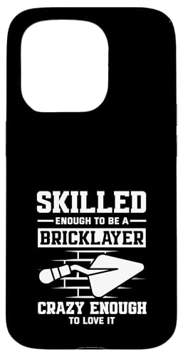 Maurer Skilled Enough Crazy Enough Hülle für iPhone 15 Pro von Skilled Masonry Bricklaying Professionals Gifts