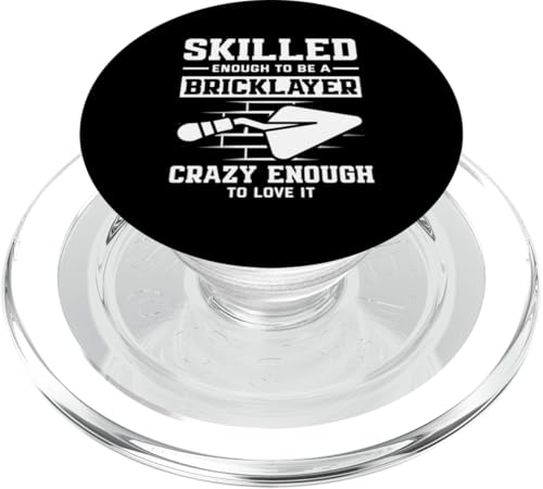 Maurer Skilled Enough Crazy Enough PopSockets PopGrip für MagSafe von Skilled Masonry Bricklaying Professionals Gifts